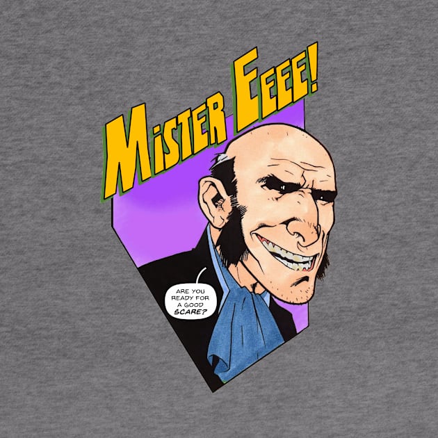 Mister EEEE! Good Scare by Blue Moon Comics Group